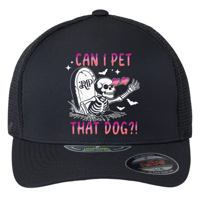 Can I Pet That Dog Skeleton Halloween Sweat Flexfit Unipanel Trucker Cap