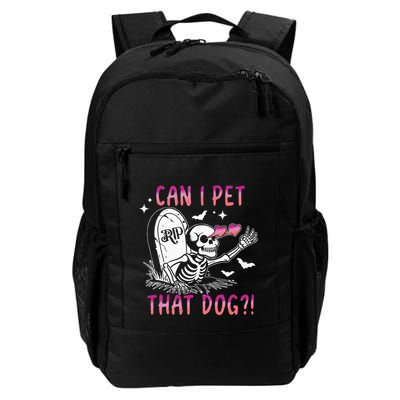 Can I Pet That Dog Skeleton Halloween Sweat Daily Commute Backpack