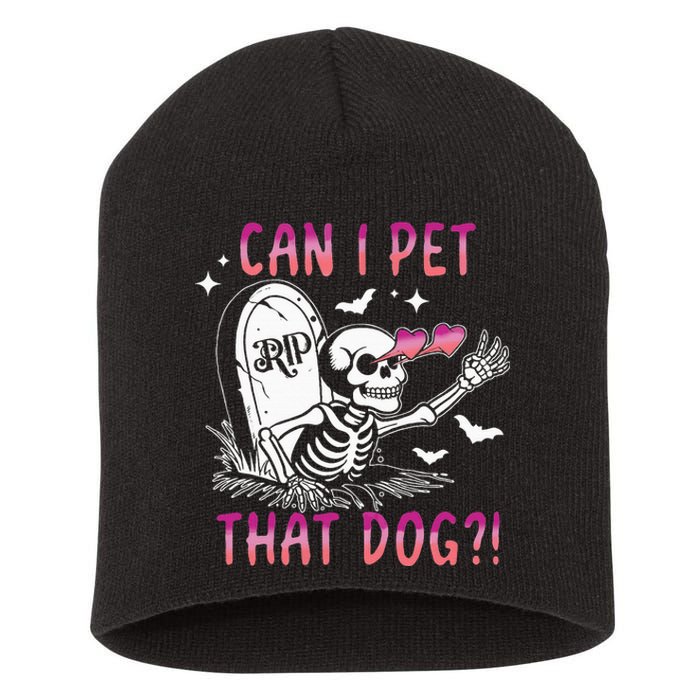 Can I Pet That Dog Skeleton Halloween Sweat Short Acrylic Beanie