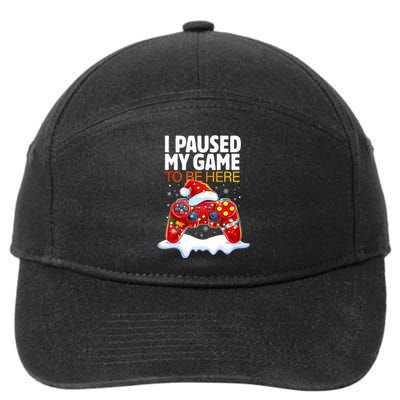 Christmas I Paused My Game To Be Here Funny Sarcastic 7-Panel Snapback Hat