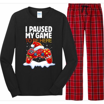 Christmas I Paused My Game To Be Here Funny Sarcastic Long Sleeve Pajama Set