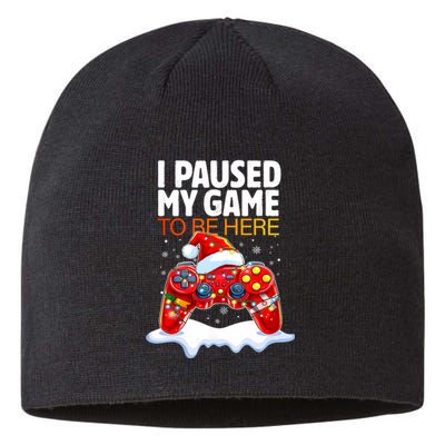 Christmas I Paused My Game To Be Here Funny Sarcastic Sustainable Beanie