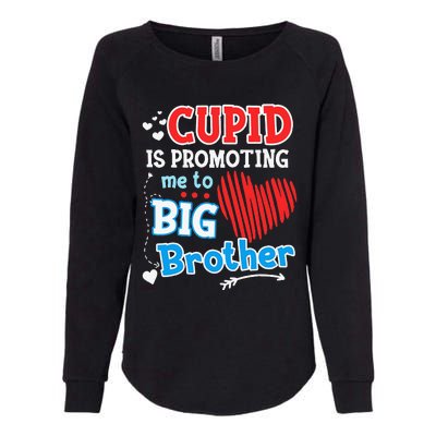 Cupid Is Promoting Me To Brother Valentine's Day Womens California Wash Sweatshirt