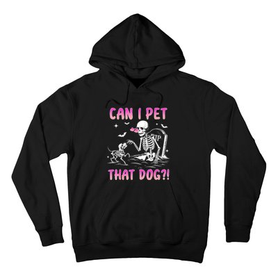 Can I Pet That Dog Funny Skeleton Dog Lover Halloween Hoodie