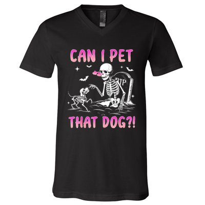 Can I Pet That Dog Funny Skeleton Dog Lover Halloween V-Neck T-Shirt