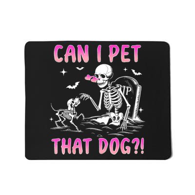 Can I Pet That Dog Funny Skeleton Dog Lover Halloween Mousepad