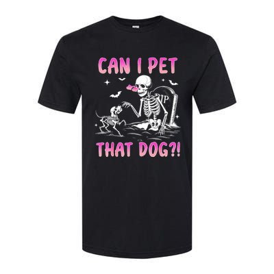 Can I Pet That Dog Funny Skeleton Dog Lover Halloween Softstyle CVC T-Shirt