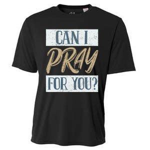 Can I Pray For You Christian Love Religious Cooling Performance Crew T-Shirt