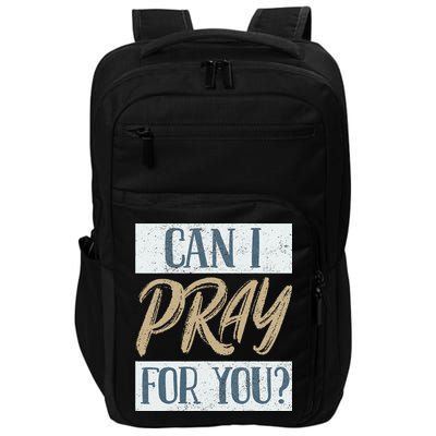 Can I Pray For You Christian Love Religious Impact Tech Backpack