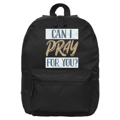 Can I Pray For You Christian Love Religious 16 in Basic Backpack