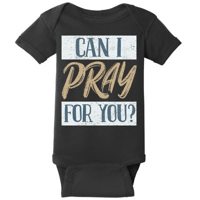 Can I Pray For You Christian Love Religious Baby Bodysuit