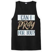 Can I Pray For You Christian Love Religious PosiCharge Competitor Tank