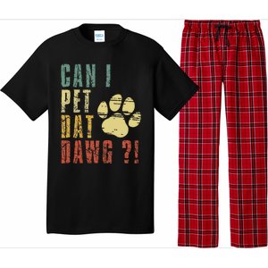 Can I Pet Dat Dawg Can I Pet That Dog Funny Dog Pajama Set