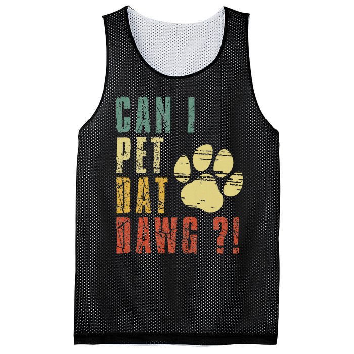 Can I Pet Dat Dawg Can I Pet That Dog Funny Dog Mesh Reversible Basketball Jersey Tank