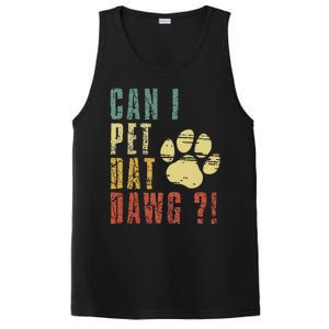 Can I Pet Dat Dawg Can I Pet That Dog Funny Dog PosiCharge Competitor Tank