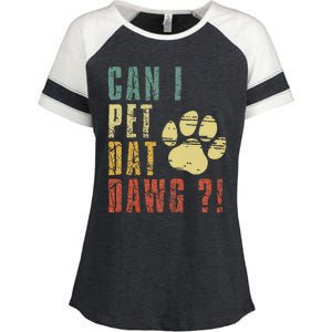 Can I Pet Dat Dawg Can I Pet That Dog Funny Dog Enza Ladies Jersey Colorblock Tee