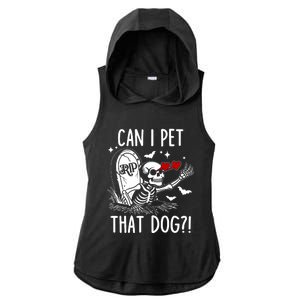 Can I Pet That Dog Skeleton Funny Dog Lover Ladies PosiCharge Tri-Blend Wicking Draft Hoodie Tank