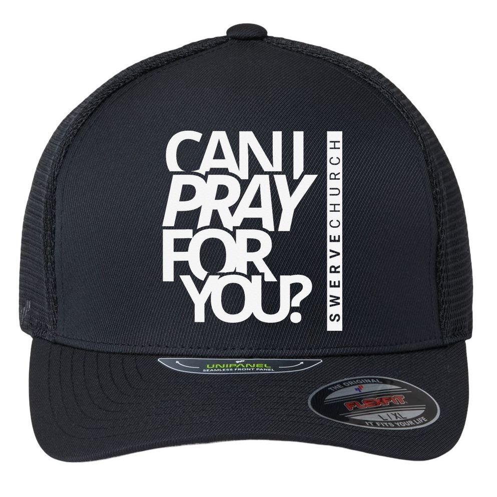 Can I Pray For You Flexfit Unipanel Trucker Cap