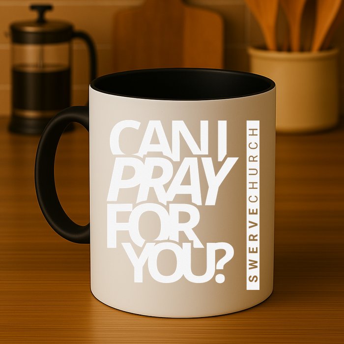 Can I Pray For You Mug