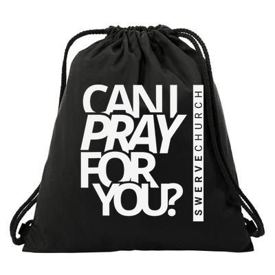 Can I Pray For You Drawstring Bag