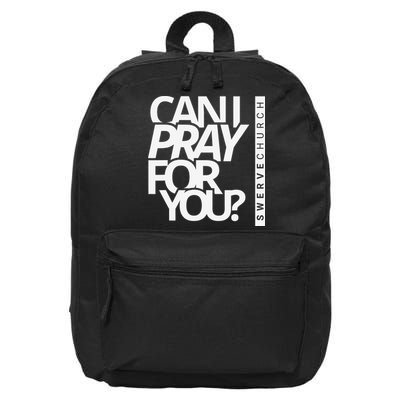 Can I Pray For You 16 in Basic Backpack