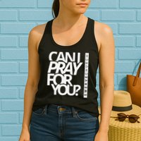 Can I Pray For You Womens Tank Top