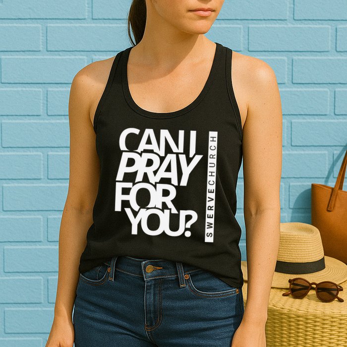 Can I Pray For You Womens Tank Top
