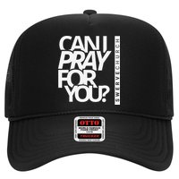 Can I Pray For You Hat
