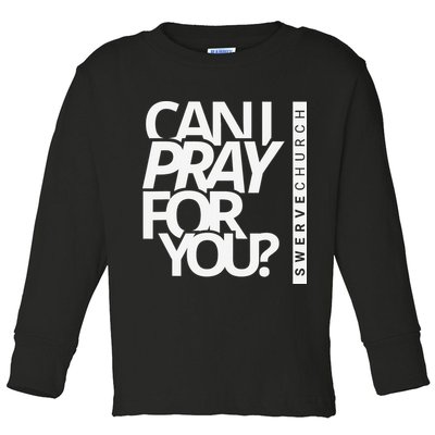 Can I Pray For You Toddler Long Sleeve Shirt