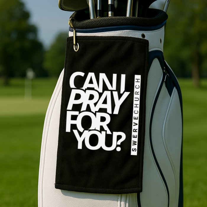 Can I Pray For You Golf Towel