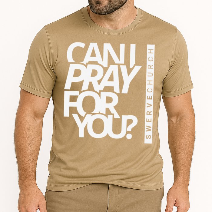 Can I Pray For You Cooling Performance Crew T-Shirt