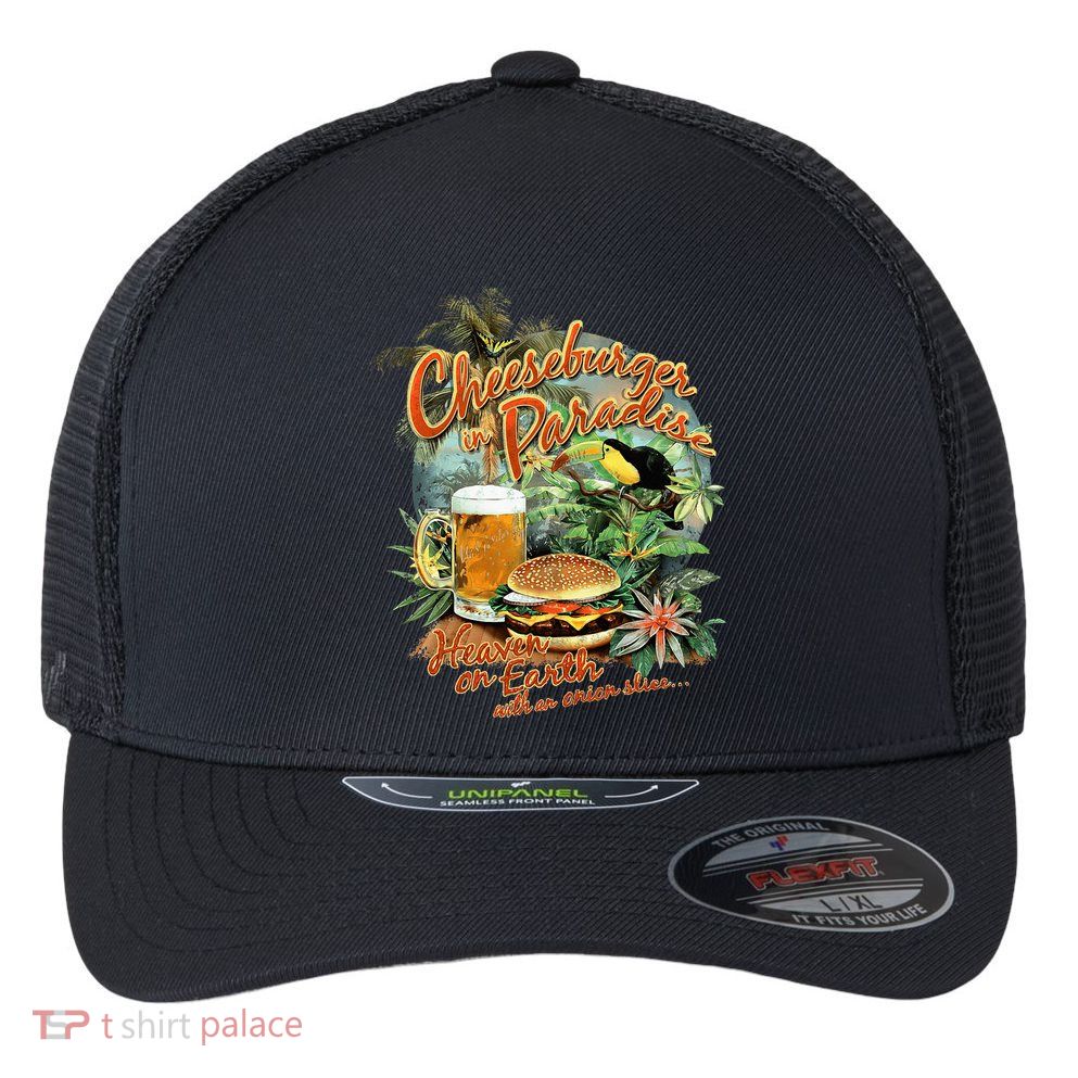 Cheeseburger In Paradise Heaven On Earth Flexfit Unipanel Trucker Cap