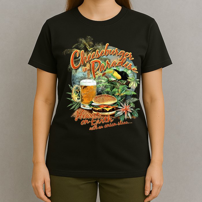 Cheeseburger In Paradise Heaven On Earth T-Shirt