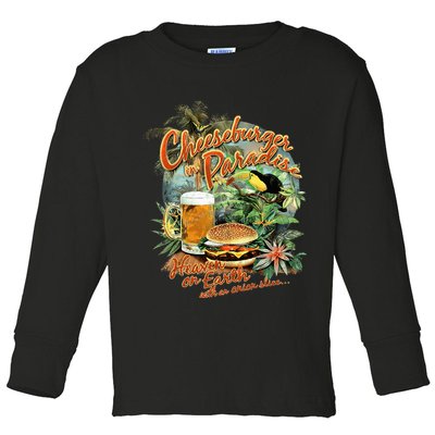 Cheeseburger In Paradise Heaven On Earth Toddler Long Sleeve Shirt