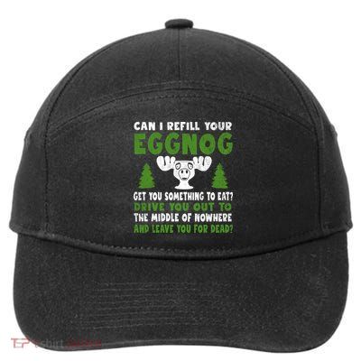 Can I Refill Your Eggnog Christmas Vacation Quote 7-Panel Snapback Hat
