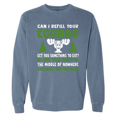 Can I Refill Your Eggnog Christmas Vacation Quote Garment-Dyed Sweatshirt