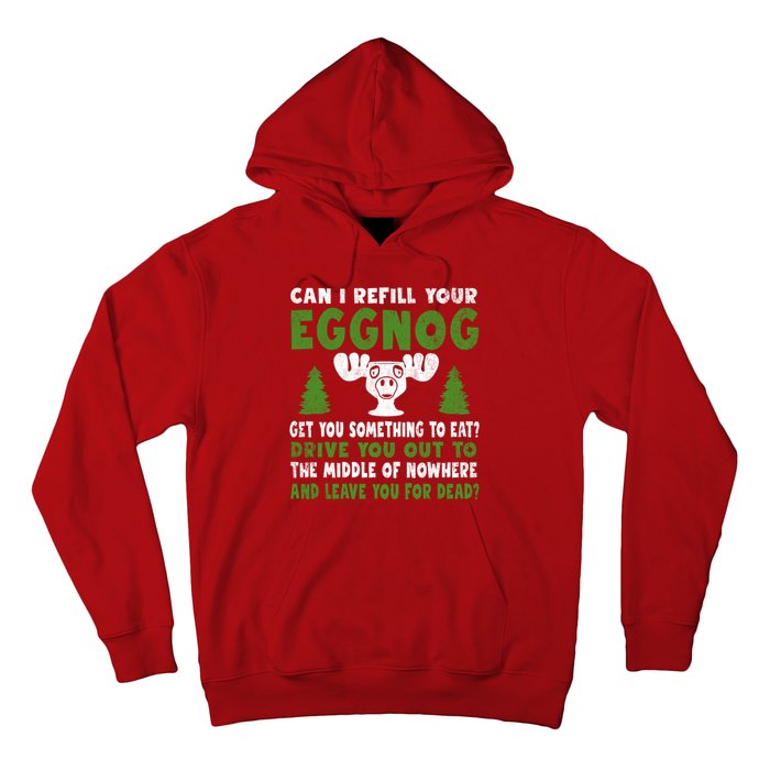 Can I Refill Your Eggnog Christmas Vacation Quote Hoodie