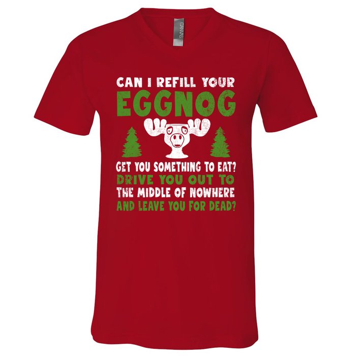 Can I Refill Your Eggnog Christmas Vacation Quote V-Neck T-Shirt