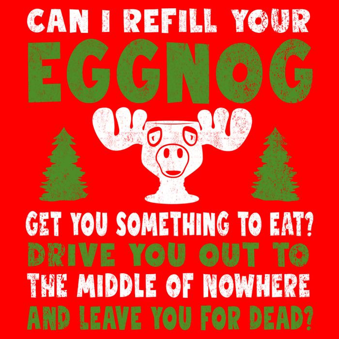 Can I Refill Your Eggnog Christmas Vacation Quote Button