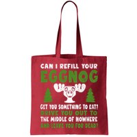 Can I Refill Your Eggnog Christmas Vacation Quote Bag
