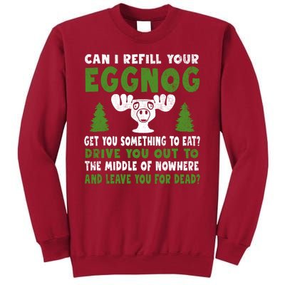 Can I Refill Your Eggnog Christmas Vacation Quote Tall Sweatshirt