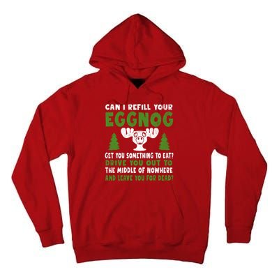 Can I Refill Your Eggnog Christmas Vacation Quote Tall Hoodie