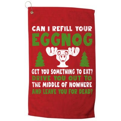 Can I Refill Your Eggnog Christmas Vacation Quote Golf Towel