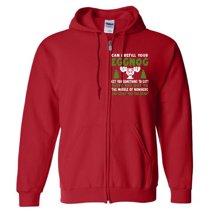 Can I Refill Your Eggnog Christmas Vacation Quote Full Zip Hoodie