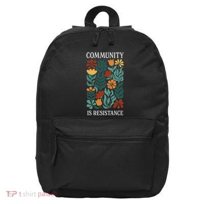 Community Is Resistance 16 in Basic Backpack