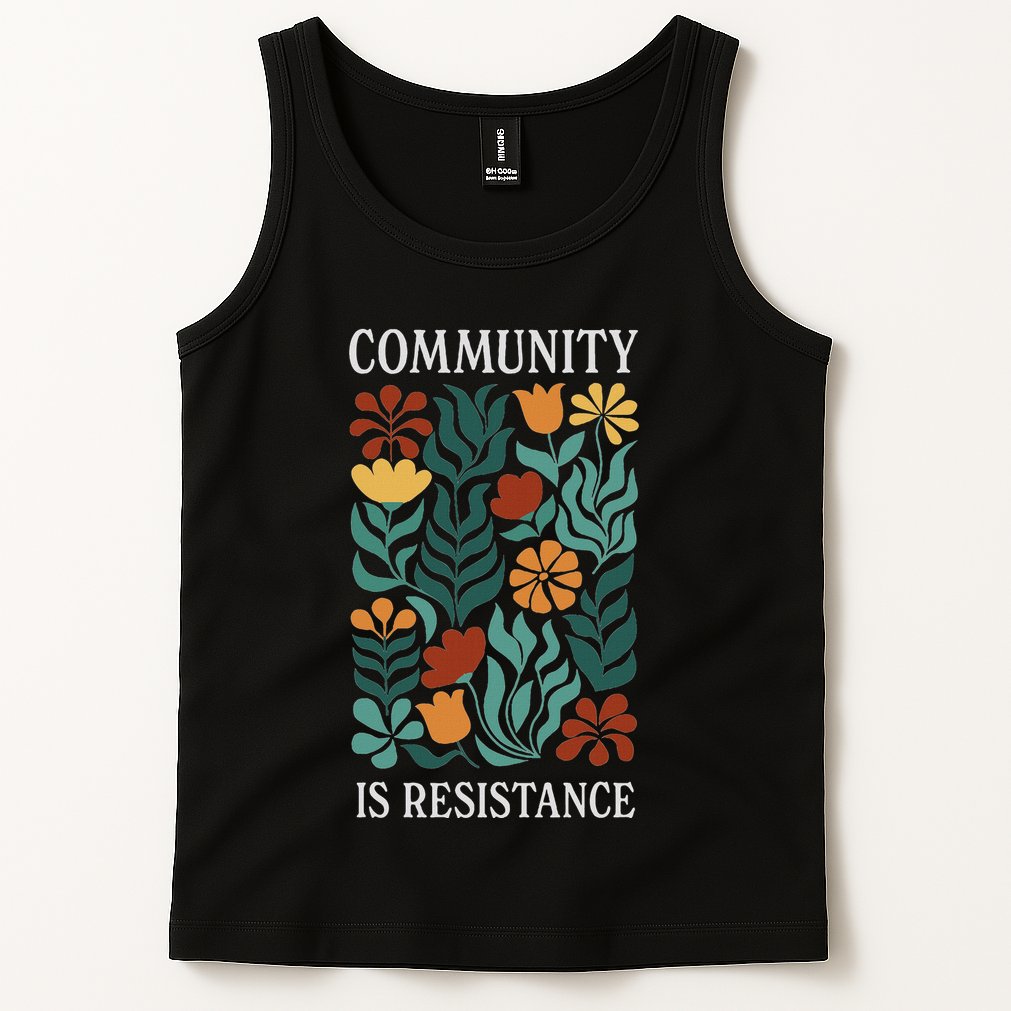 Community Is Resistance Tank Top