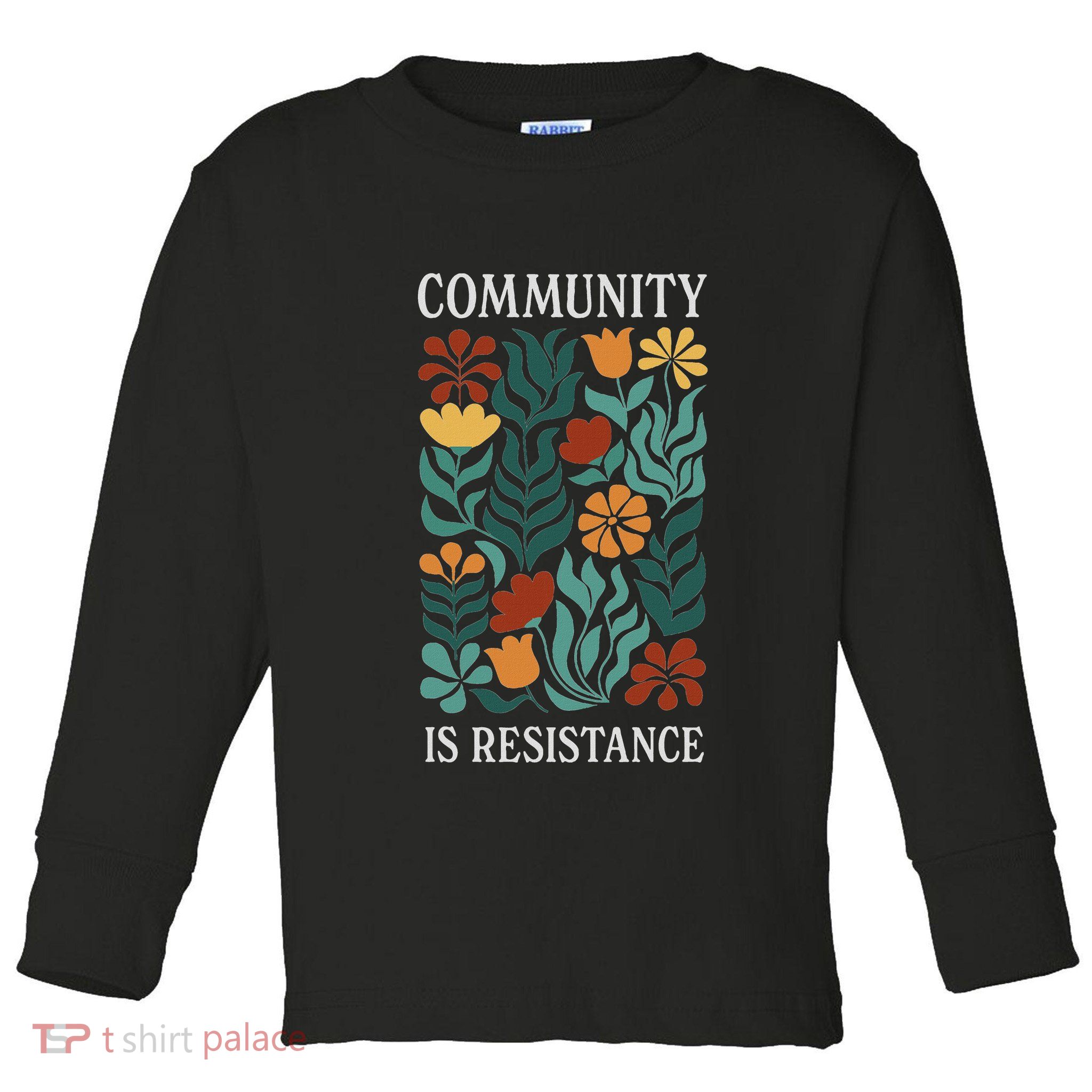 Community Is Resistance Toddler Long Sleeve Shirt