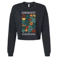Community Is Resistance Cropped Pullover Crew