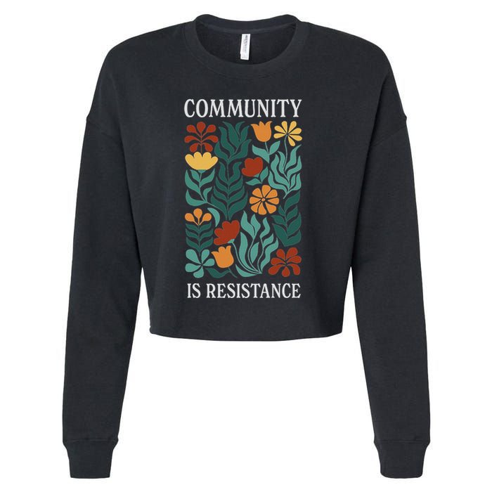 Community Is Resistance Cropped Pullover Crew