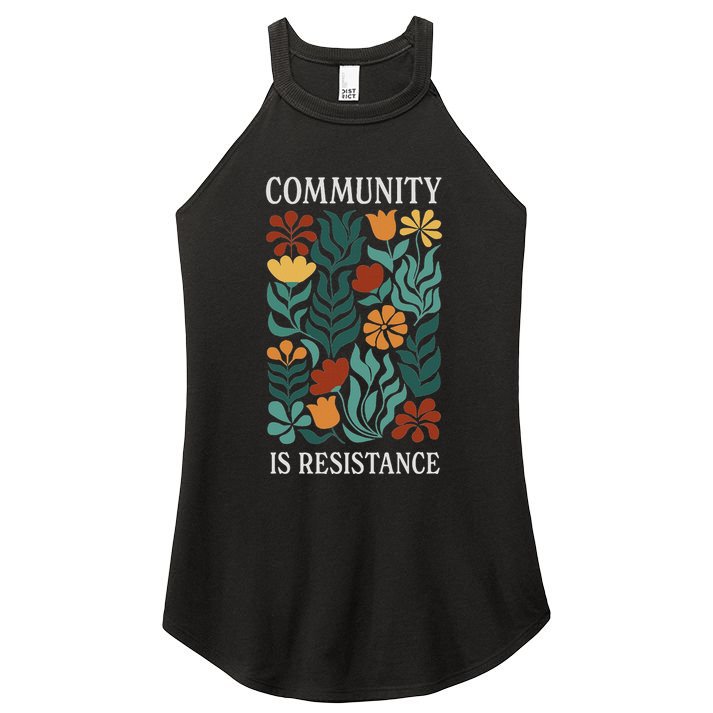 Community Is Resistance Women's Perfect Tri Rocker Tank